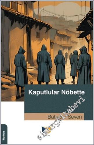 Kaputlular Nöbette -        2025