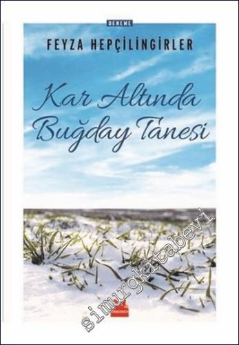 Kar Altında Buğday Tanesi -        2019