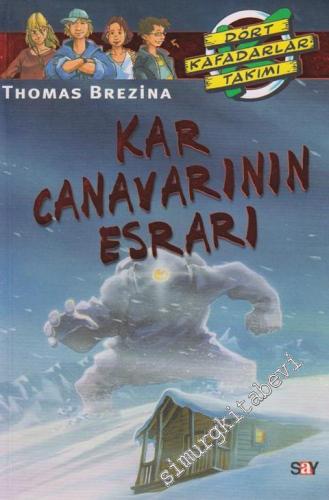 Kar Canavarının Esrarı Dört Kafadarlar Takımı -