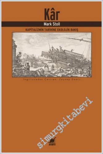 Kar: Kapitalizmin Tarihine Ekolojik Bakış -        2024