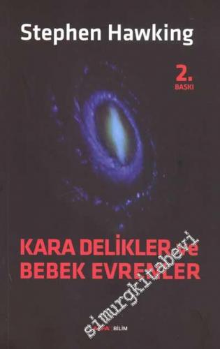 Kara Delikler ve Bebek Evrenler -