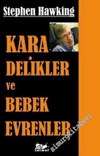 Kara Delikler ve Bebek Evrenler -