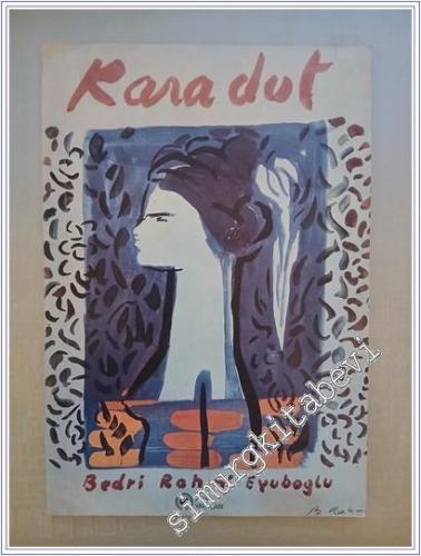 Kara Dut: Şiirler ve 24 Resim 1940 - 1948 - 1979
