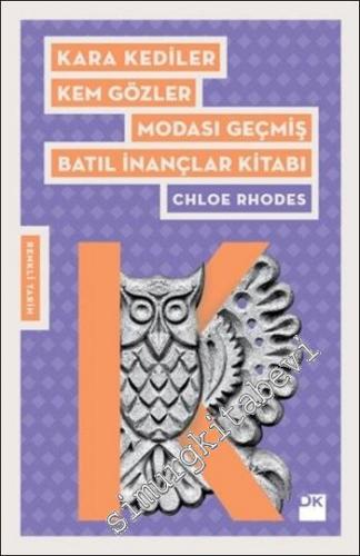 Kara Kediler, Kem Gözler, Modası Geçmiş Batıl İnançlar Kitabı -