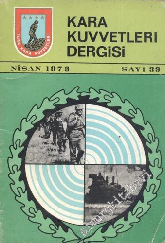 Kara Kuvvetleri Dergisi - Sayı: 39      Nisan 1973