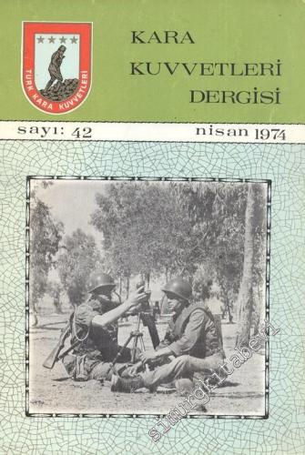 Kara Kuvvetleri Dergisi - Sayı: 42, Nisan 1974