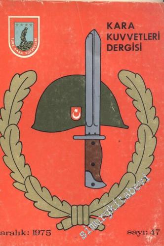 Kara Kuvvetleri Dergisi - Sayı : 47, Aralık 1975