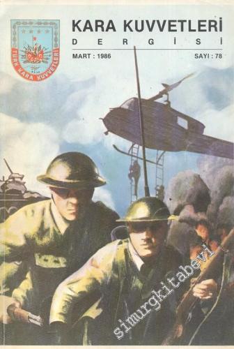 Kara Kuvvetleri Dergisi - Sayı: 78, Mart 1986