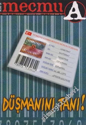 Kara Mecmua - Kapak: Düşmanını Tanı - Sayı 3      Temmuz - Ağustos 2001