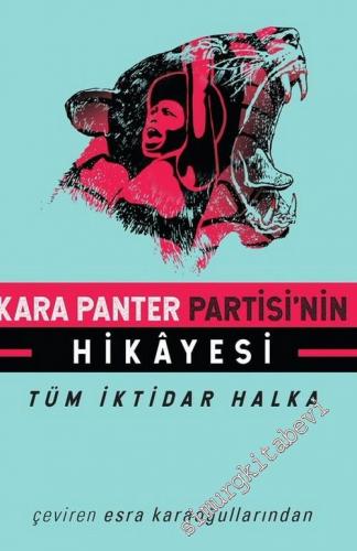 Kara Panter Partisi'nin Hikayesi: Tüm İktikar Halka -        2018