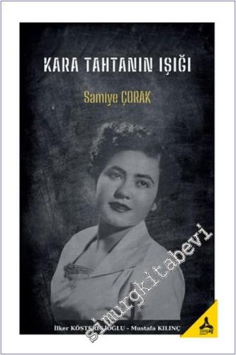 Kara Tahtanın Işığı Samiye Çorak -        2025