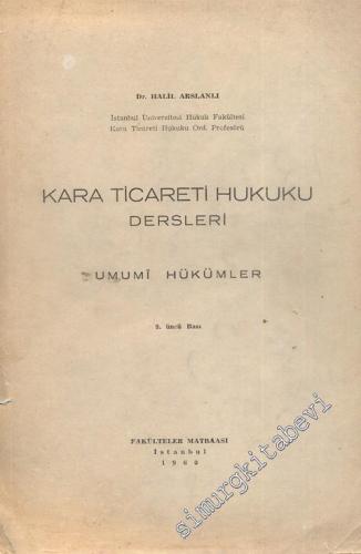 Kara Ticareti Hukuku Dersleri: Umumi Hükümler -