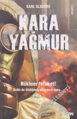 Kara Yağmur : Belki de Bildiğimiz Dünyanın Sonu... -        2011