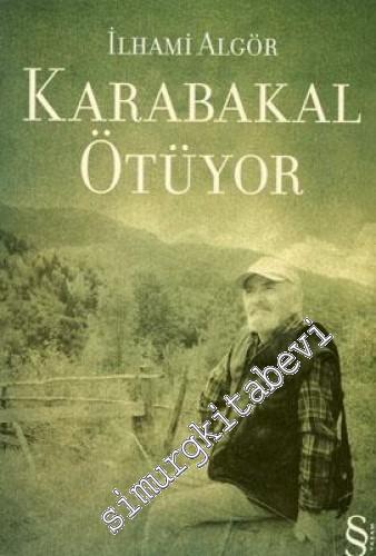 Karabakal Ötüyor