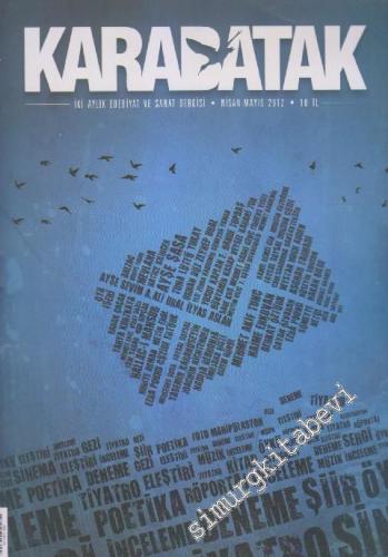 Karabatak İki Aylık Edebiyat ve Sanat Dergisi - Sayı: 2    1  Nisan - Mayıs