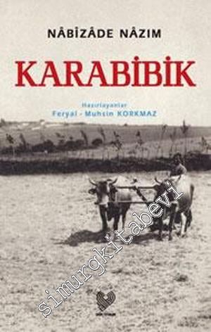 Karabibik ( Osmanlı Türkçesi Aslı İle Birlikte )