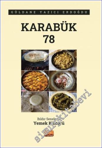 Karabük 78 - Bıldır Senelerin Yemek Kültürü - 2023
