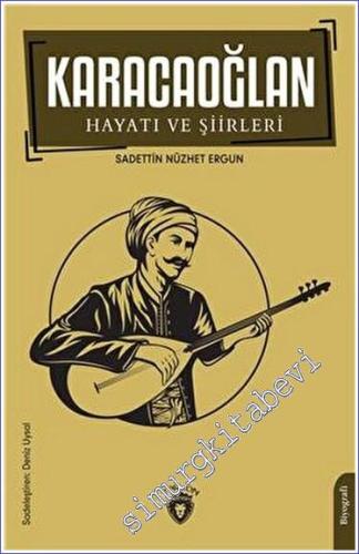 Karacaoğlan Hayatı ve Şiirleri -        2023