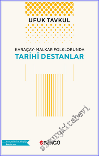 Karaçay - Malkar Folklorunda Tarihi Destanlar