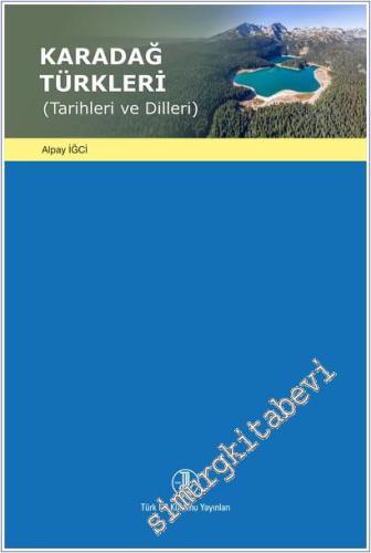 Karadağ Türkleri (Tarihleri ve Dilleri) - 2025