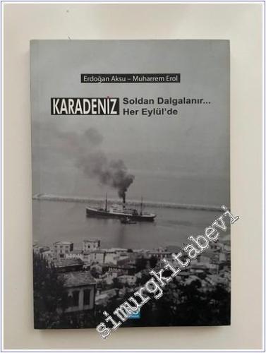 Karadeniz: Soldan Dalgalanır Her Eylül'de -        2016