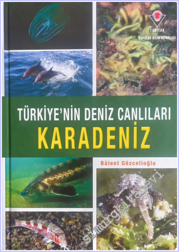 Karadeniz - Türkiye'nin Deniz Canlıları CİLTLİ -