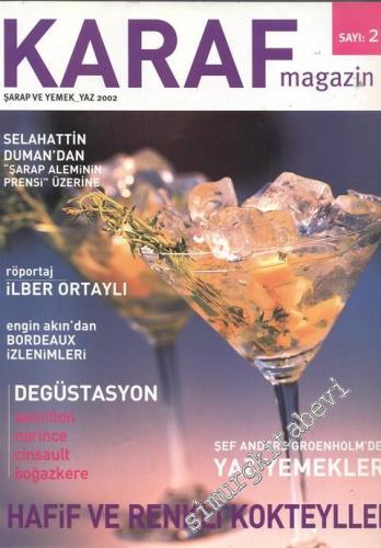 Karaf Magazin: Şarap ve Yaşam Kültürü - Sayı: 2; Yaz 2002