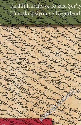 Karaferye Kazâsı Şeriyye Sicili - H. 1105 – 1106 (M. 1693 - 1695) Tarihli - (Transkripsiyon ve Değerlendirme) -