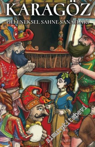 Karagöz: Geleneksel Sahne Sanatları -        2017