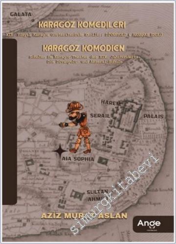 Karagöz Komedileri : 19. Yüzyıl Karagöz Gösterilerinde Ekoller : Divanyolu - Aksaray Ekolü = Karagöz Komödien -        2025