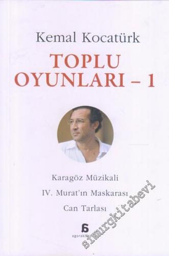 Karagöz Müzikali, IV. Murat'ın Maskarası, Can Tarlası : Toplu Oyunları 1 -