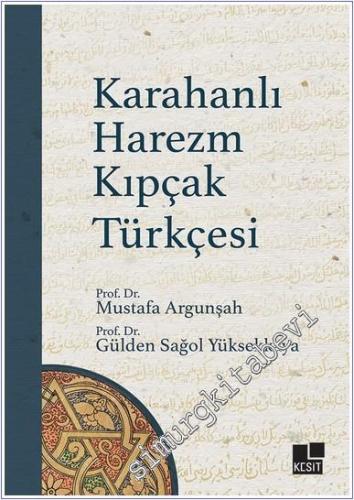 Karahanlı Harezm Kıpçak Türkçesi -        2025