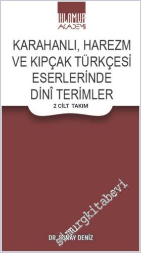 Karahanlı Harezm ve Kıpçak Türkçesi Eserlerinde Dini Terimler (2 Cilt Takım) -        2025