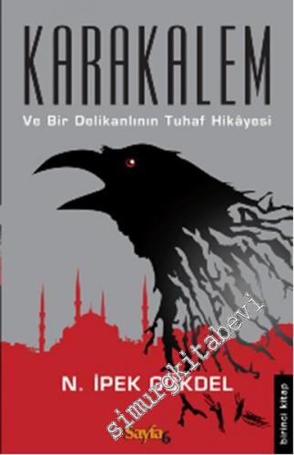 Karakalem: Ve Bir Delikanlının Tuhaf Hikâyesi -