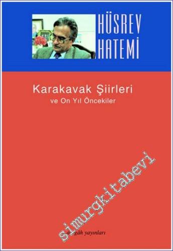 Karakavak Şiirleri ve On Yıl Öncekiler
