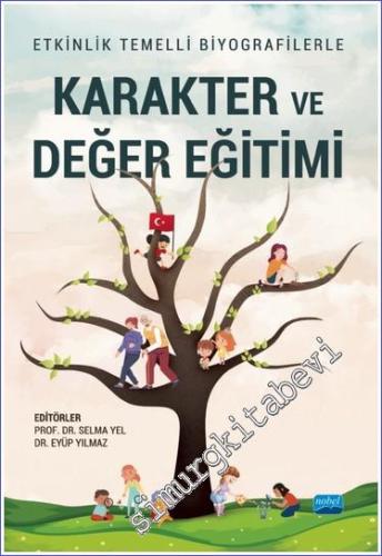 Karakter ve Değer Eğitimi - Etkinlik Temelli Biyografilerle -        2022