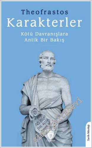 Karakterler Kötü Davranışlara Antik Bir Bakış -        2024