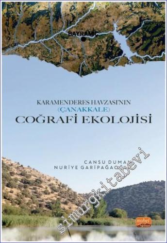 Karamenderes Havzası'nın - Çanakkale - Coğrafi Ekolojisi -        2023