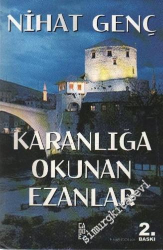 Karanlığa Okunan Ezanlar -        2008