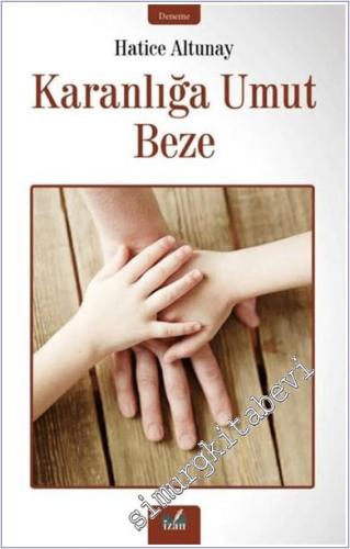 Karanlığa Umut Beze -        2024