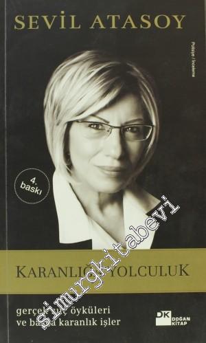Karanlığa Yolculuk: Gerçek Suç Öyküleri ve Başka Karanlık İşleri -        2013