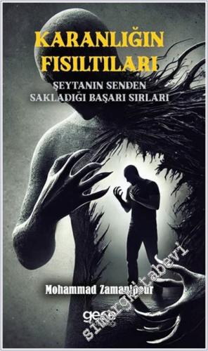 Karanlığın Fısıltıları : Şeytanın Senden Sakladığı Başarı Sırları -        2025