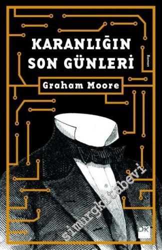Karanlığın Son Günleri -        2017