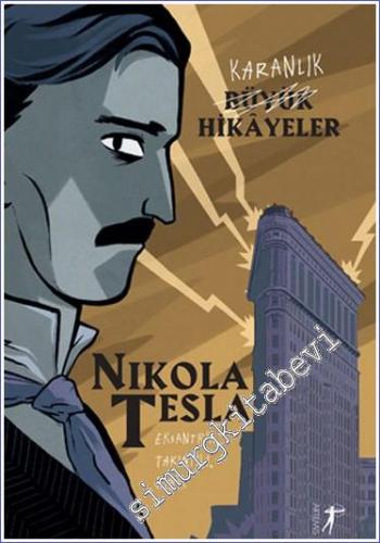 Karanlık Büyük Hikayeler: Nikola Tesla - 2023