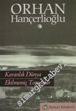 Karanlık Dünya / Ekilmemiş Topraklar -        2003