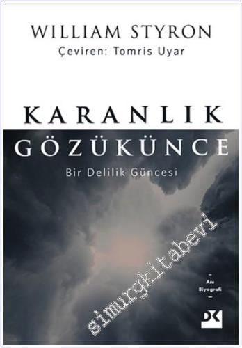 Karanlık Gözükünce: Bir Delilik Güncesi -        2019