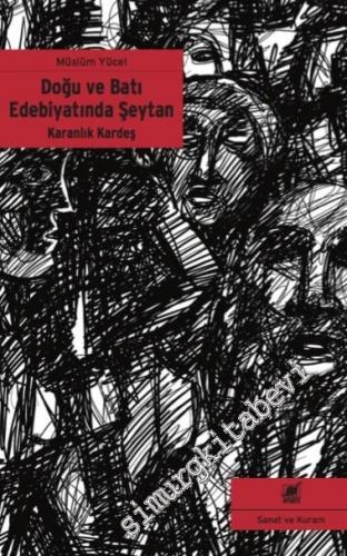 Karanlık Kardeş: Doğu ve Batı Edebiyatında Şeytan -