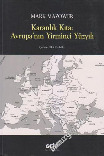 Karanlık Kıta: Avrupa'nın Yirminci Yüzyılı -