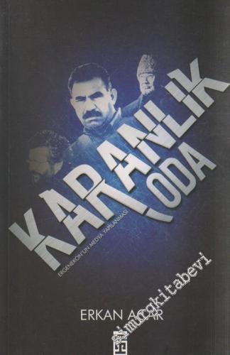 Karanlık Oda / Ergenekon'un Medya Yapılanması -