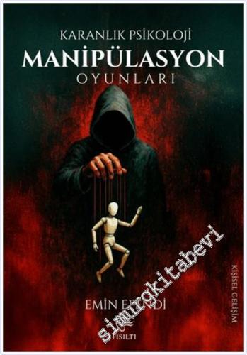 Karanlık Psikoloji - Manipülasyon Oyunları -        2025